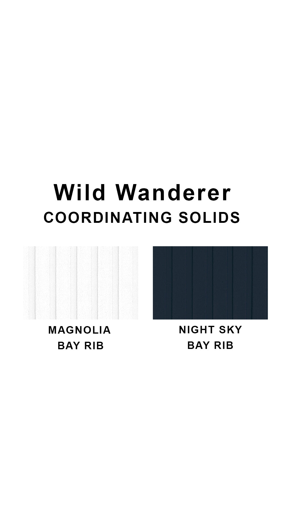 Coordinating solids chart for Wild Wanderer swimsuit print: Magnolia and Night Sky Bay Rib